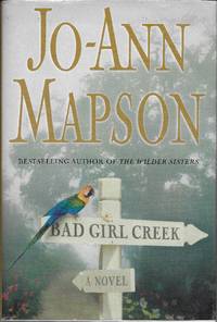 Bad Girl Creek: A Novel