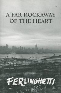 A far rockaway of the heart. by FERLINGHETTI Lawrence -