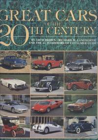 Great Cars of the 20th Century by Richard M Arch; etc.; Langworth - 1st Thus - 1992 - from Dereks Transport Books (SKU: 19433)