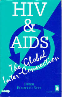 HIV & AIDS: The Global Inter Connection Kumarian Press Books for a World That Works