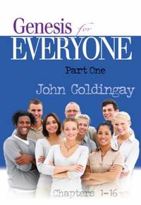 Genesis for Everyone, Chapters 1-16