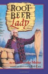 image of Root Beer Lady: The Story Of Dorothy Molter