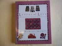 Labours of Love: America's Textiles and Needlework, 1650-1930 by Wendy Judith; Lavitt - First Edition - 1988 - from Carmarthenshire Rare Books. (SKU: 96241)