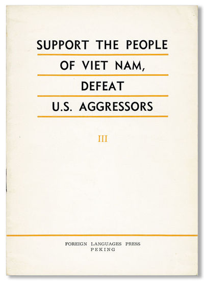 Support the People of Viet Nam, Defeat U.S. Aggressors [Vol. III]