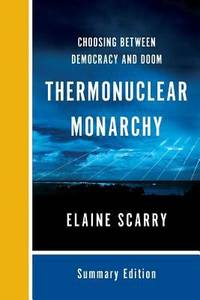 Thermonuclear Monarchy : Summary Edition