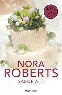Sabor a ti (Cuatro bodas 3) (Best Seller)