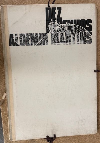 DEZ DESENHOS DE ALDEMIR MARTINS.; Aprensentados por Emil Farhat