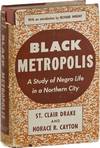 Black Metropolis: A Study of Negro Life in a Northern City