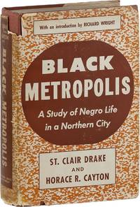 Black Metropolis: A Study of Negro Life in a Northern City