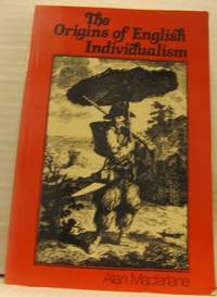 The Origins of English Individualism. The Family,…