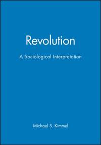 Revolution - A Sociological Interpretation
