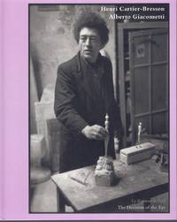 cover of HENRI CARTIER-BRESSON AND ALBERTO GIACOMETTI La Decision De L'Oeil / the Decision of the Eye