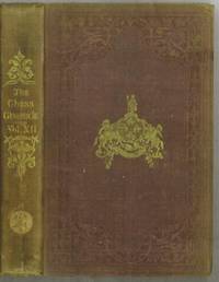 The Chess Player's Chronicle Volume XII (12)