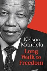 Long Walk to Freedom by Nelson Mandela ( NA ER XUN MAN DE LA ) - 2013-09-03