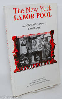 cover of The New York Labor Pool. Alucinaciones de un inmigrante