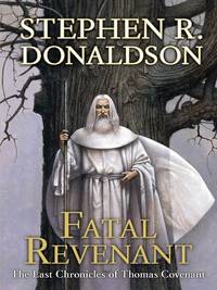 Fatal Revenant (Last Chronicles of Thomas Covenant)