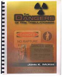 cover of THE DANGERS OF PRE-TRIBULATIONISM A Supplementary Analysis to the Book when Will the Messiah Return?