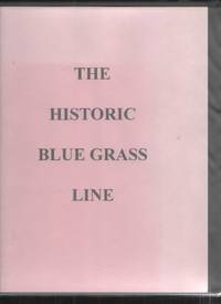 The Historic Blue Grass Line