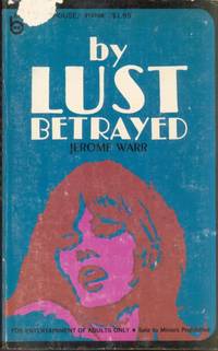 By Lust Betrayed  BH-6109 by Jerome Warr - 1970