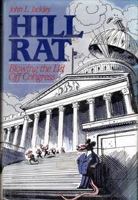 Hill Rat; Blowing the Lid Off Congress