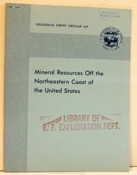 Mineral Resources Off the Northeastern Coast of the United States: Geological Survey Circular 669 by Manheim, Frank T - 1972