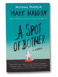 A Spot of Bother by Haddon, Mark - 2007