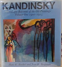 Kandinsky: Catalogue Raisonne of the Oil-Paintings Volume One, 1900-1915