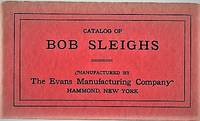 EVANS BOB SLEIGHS, CATALOG A.