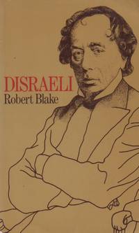 Disraeli by Blake, Robert - 1984