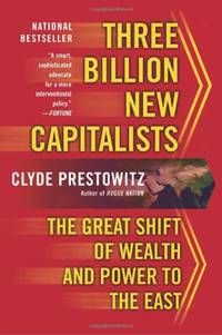 cover of Three Billion New Capitalists: The Great Shift of Wealth and Power to the East