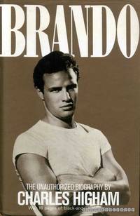 BRANDO the unauthorized biography by Charles Higham - Hardcover - 1987 - from Pendleburys - the bookshop in the hills (SKU: 156409)