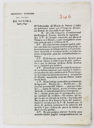 Gobierno Supremo del Estado de Sonora. El Gobernador del Estado de Sonora a Todos Sus Habitantes Sabed: Que el Congreso del Mismo Estado, Ha Dectretado Lo Que Sigue... [caption title]