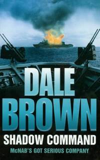 Shadow Command: A Gripping Techno-Thriller of Political Corruption and Global Conflict