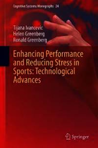 Enhancing Performance and Reducing Stress in Sports: Technological Advances