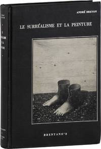 Le Surréalisme et la Peinture suivi de Genèse et Perspective Artistiques du Surréalisme et de Fragments Inédits