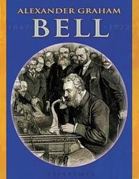 Lifetimes: A G Bell