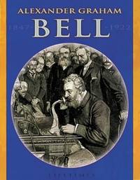 Lifetimes: A G Bell by R