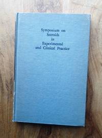 SYMPOSIUM ON STEROIDS IN EXPERIMENTAL AND CLINICAL PRACTICE