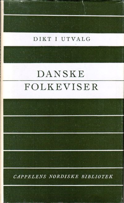 Danske folkeviser. I utvalg ved ...
