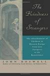 The Kindness of Strangers: The Abandonment of Children in Western Europe from Late Antiquity to the Renaissance