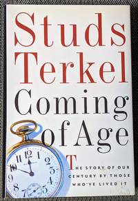 image of Coming of Age: The Story of Our Century by Those Who'Ve Lived It