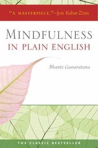 Mindfulness in Plain English : 20th Anniversary Edition