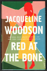 Red at the Bone: A Novel by Jacqueline Woodson - 2019