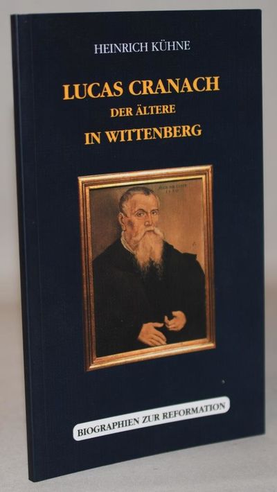 Lucas Cranach der Ältere in Wittenberg.
