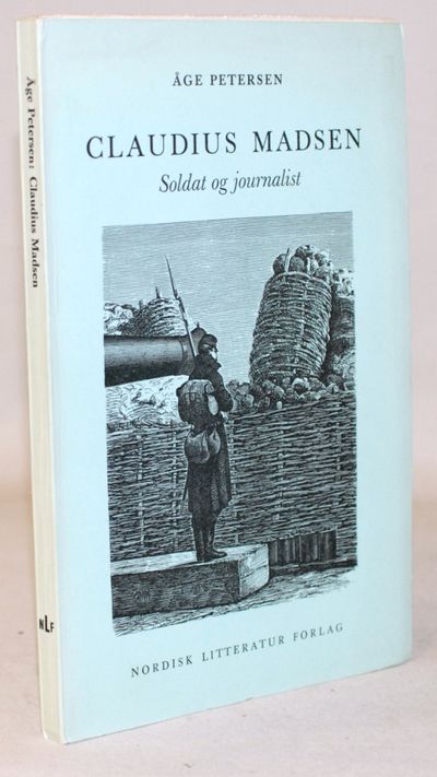Claudius Madsen. Soldat og journalist.