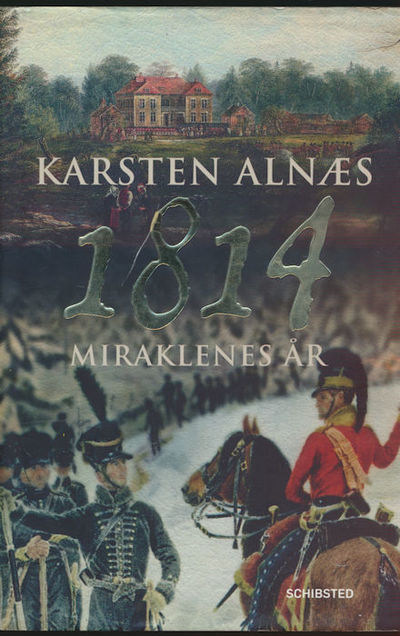 1814. Miraklenes år