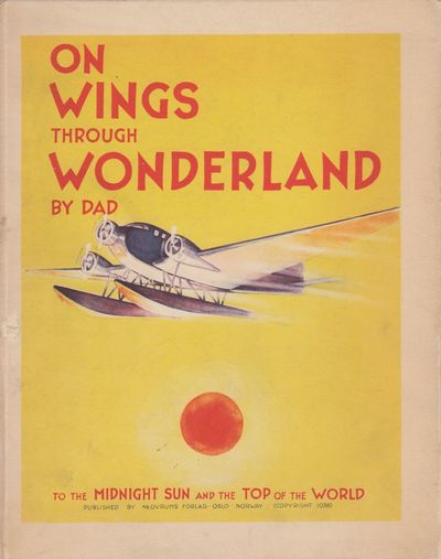 On Wings through Wonderland to the Midninght Sun…