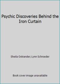 Psychic Discoveries Behind the Iron Curtain