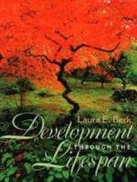 Development Through the Lifespan by Berk - 1997