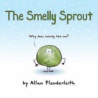 The Smelly Sprout